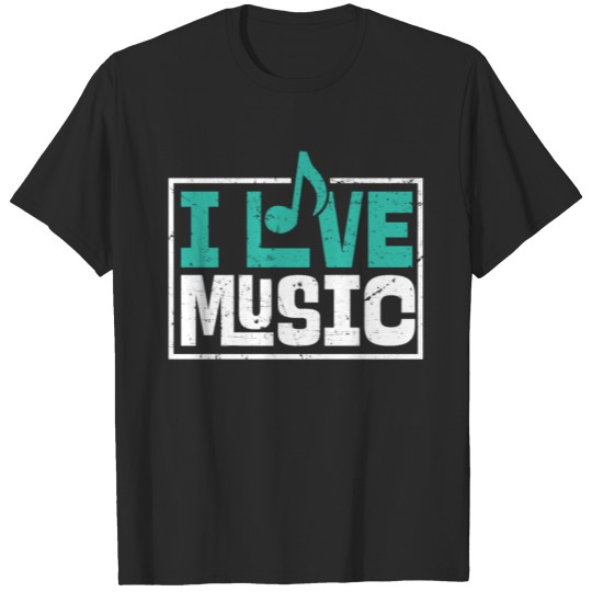 i love music T-shirt