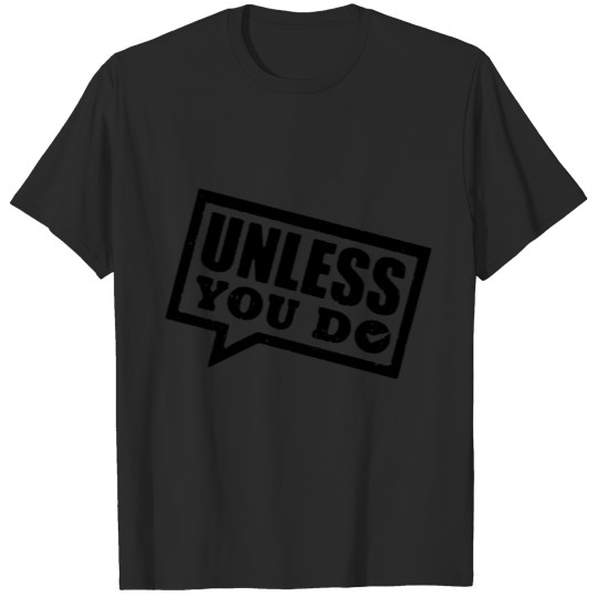 Unless you do with cube T-shirt