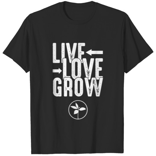 Live love grow develope boom accelerate seed gift T-shirt