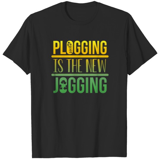 Plogging is the new Jogging Plogger Gift idea T-shirt