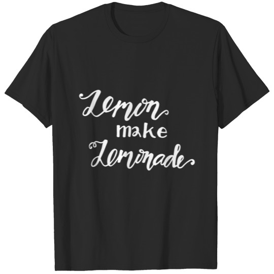 Lemon make lemonade T-shirt