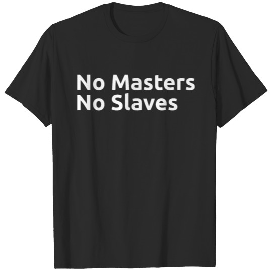 No Masters No Slaves Anarchy Anarchist T-shirt