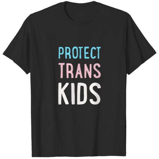 PROTECT TRANS KIDS T-shirt