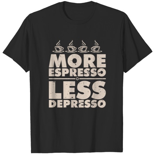 More espresso T-shirt