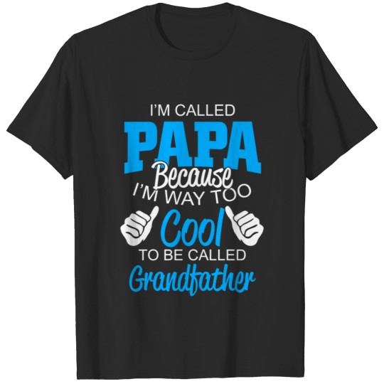 I'm called papa copy T-shirt
