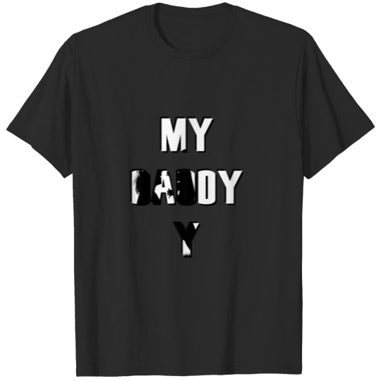 My Dad 2 T-shirt