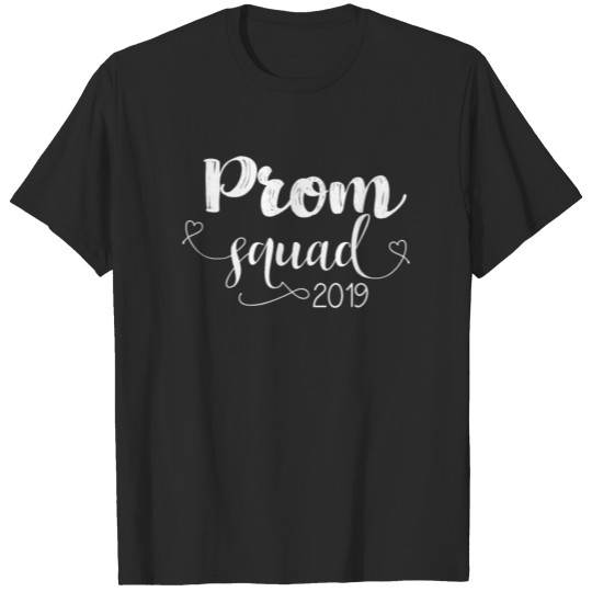 Prom Squad Prom 2019 Matching Prom T Shirts T-shirt