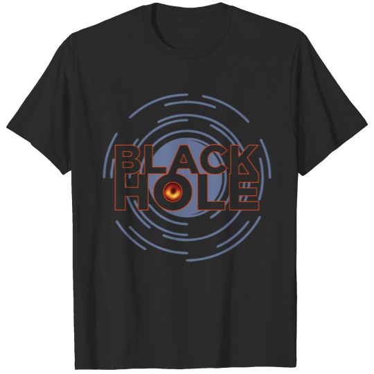 Black Hole Universe Galaxay Space Cool Gift T-shirt