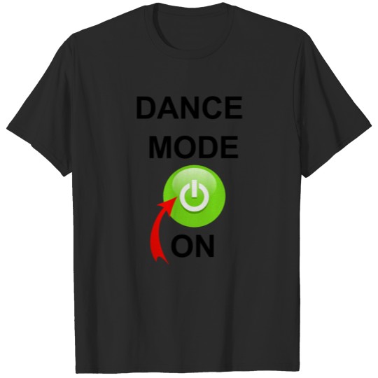 Dancing Mode on T-shirt