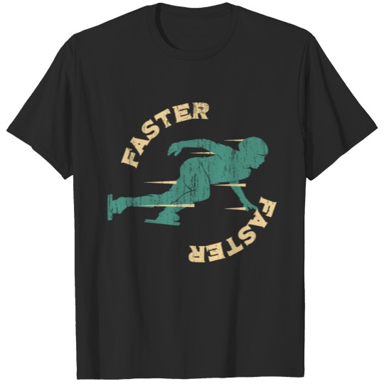 Speed Skating Faster T-shirt