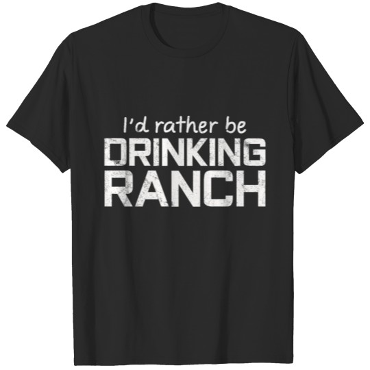 Ranch Shirts T-shirt