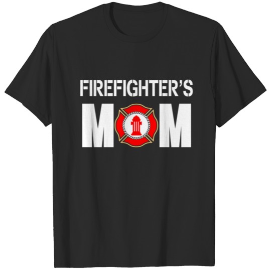 Firefighter man lifesaver hero gift mom T-shirt