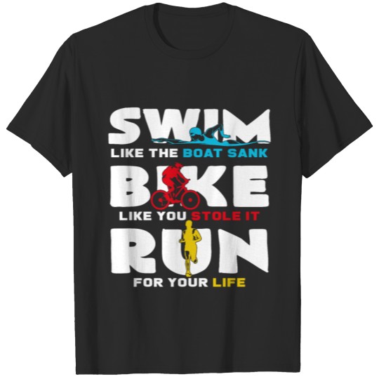 Triathlon swimming cycling running motivation T-shirt