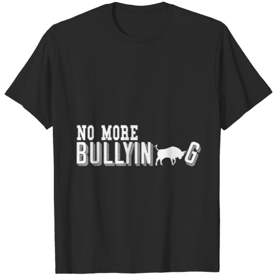 No more bullying T-shirt