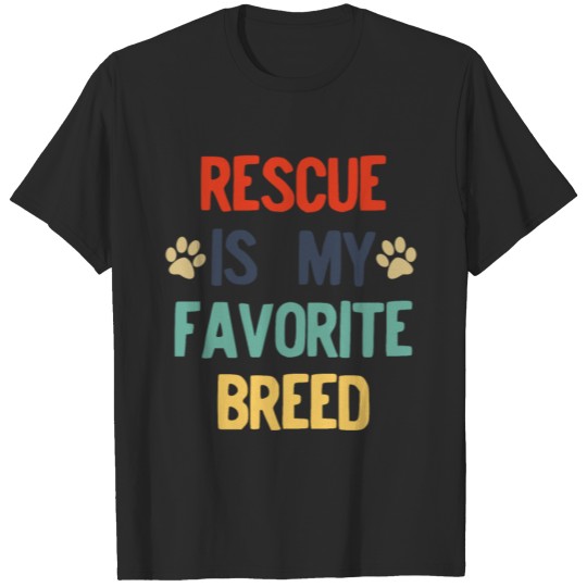 Rescued Dog Rescue Is My Favorite Retro Vintage T-shirt