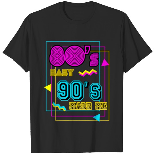 80s 90s Made Me Funny Retro Bright T-shirt