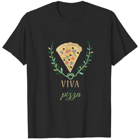 Laurel Wreath Viva La Pizza Pizza Quote T-shirt