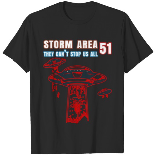 Storm Area 51 They Can't Stop All of Us T-Shirt T-shirt