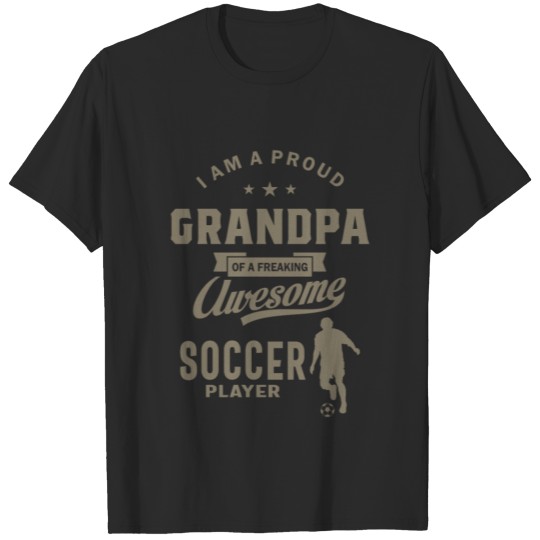 Proud Grandpa of an Awesome Soccer Player T-shirt
