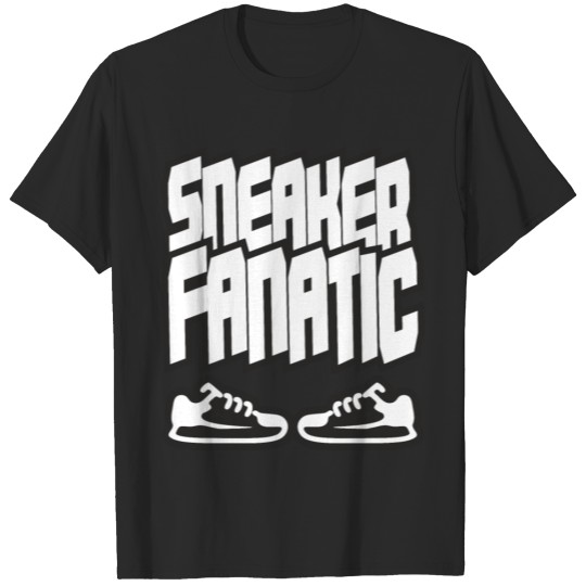Sneaker fanatics are pathological collectors T-shirt
