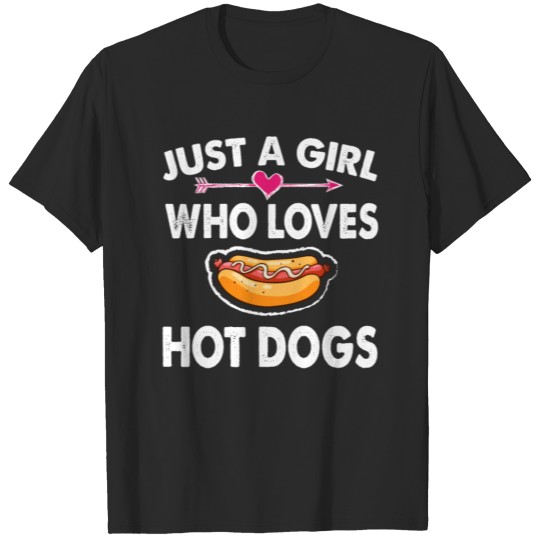 Just A Girl Who Loves Hot Dogs Funny Hot Dog Lover T-shirt