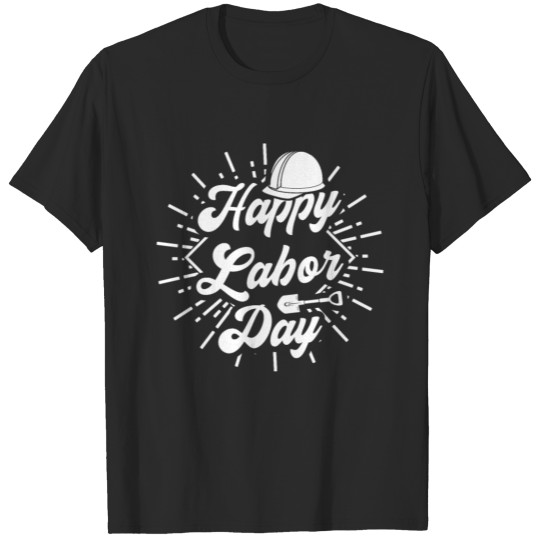 happy labor day T-shirt