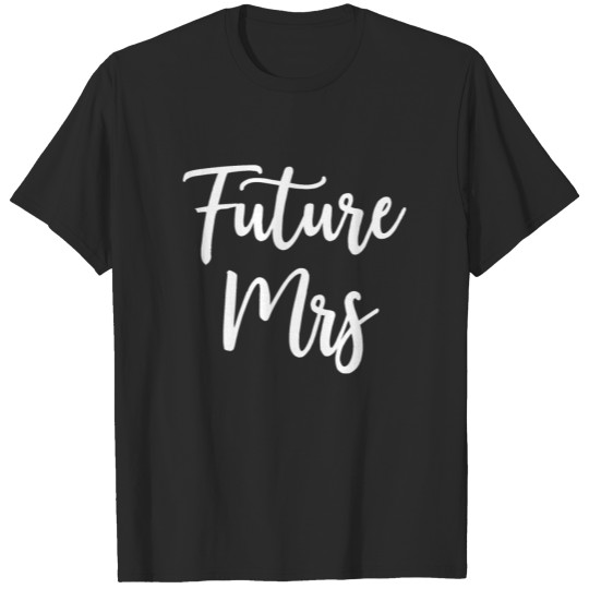 Future Mrs Bride present T-shirt
