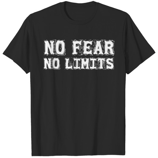 No fear no limits - typography T-shirt