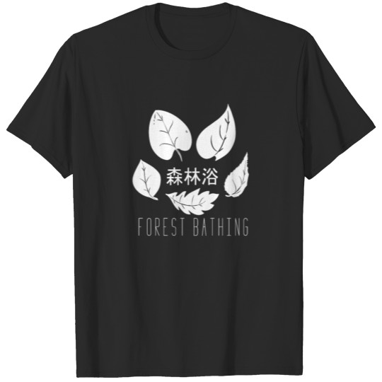 Forest bathing leafs japanese characters T-shirt