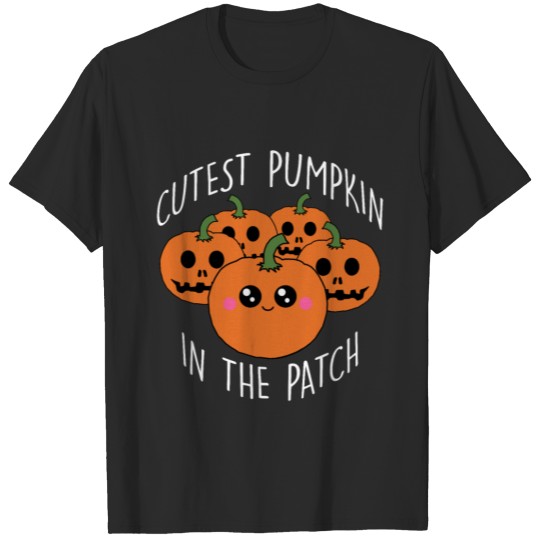 Cutest Pumpkin In The Patch T-shirt