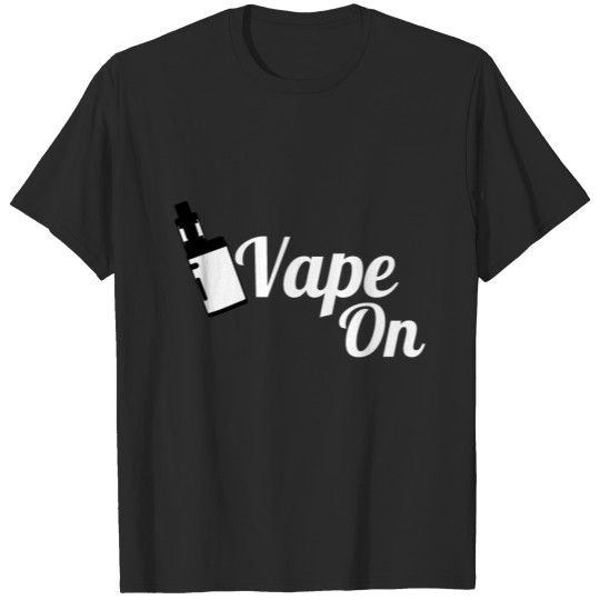 Vape On T-shirt