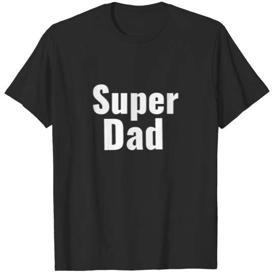 Super Dad father´s day T-shirt
