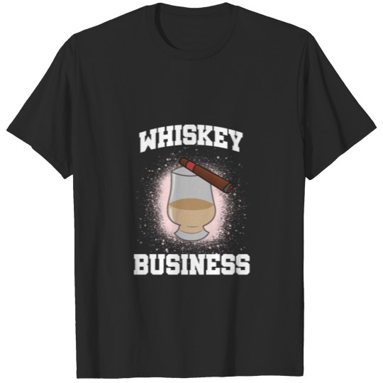 Whiskey Business Cigar Bourbon Scotch T-shirt