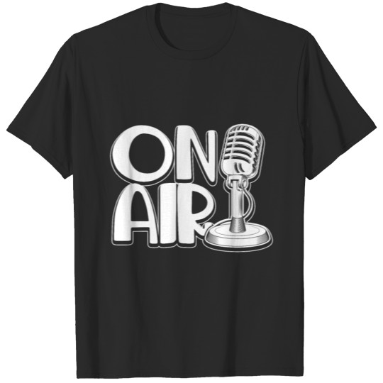 Microphone Podcast Blog On Air Radio Commentator T-shirt