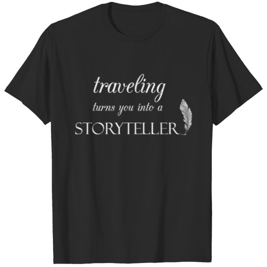 TRAVELING TURNS YOU INTO T-shirt