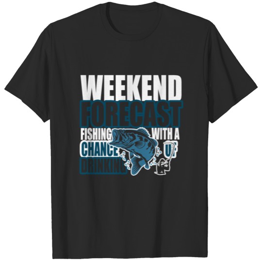 Weekend Fishing And Drinking T-shirt