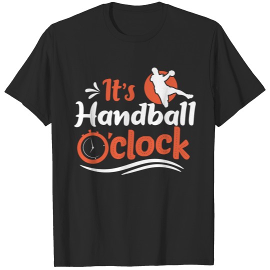 Awesome Humorous Handball Sports Team Sayings Gift T-shirt