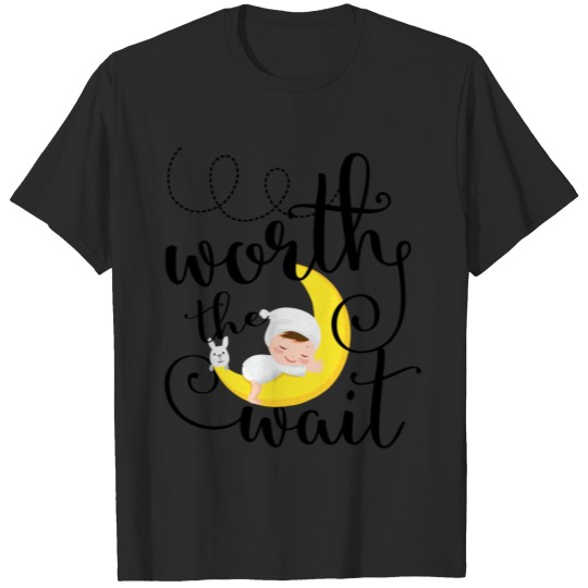 Worth the Wait New Baby | Worth the Wait Newborn T-shirt