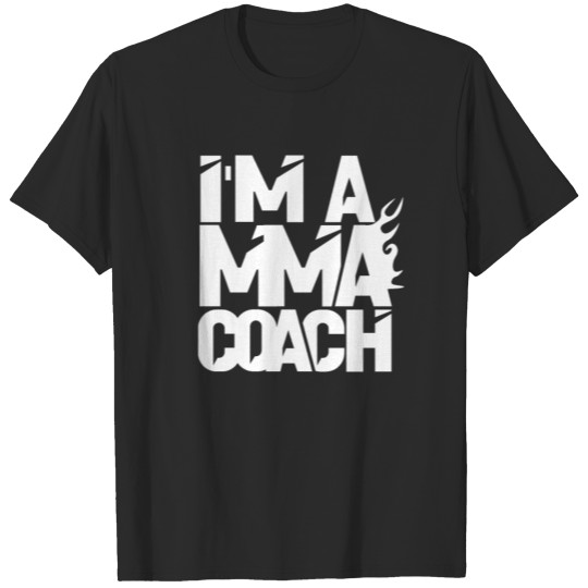 MMA Coach Martial Art Trainer T-shirt