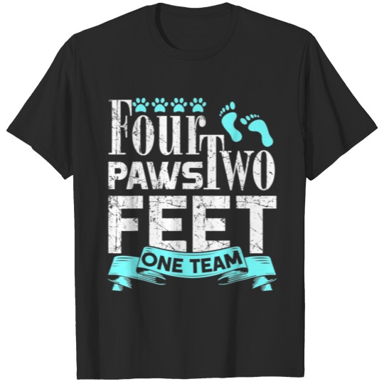 Dog Agility T-Shirt Four Paws Two Feet One Team Te T-shirt