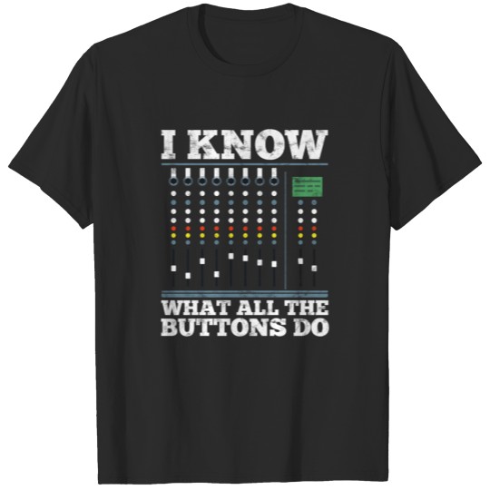 Sound Engineer T-Shirt T-shirt