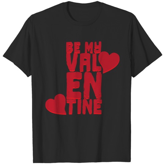 Valentine´s Day - Be my Valentine T-shirt