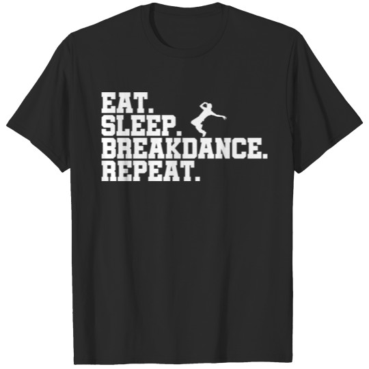 Breakdance Eat Sleep Repeat T-shirt