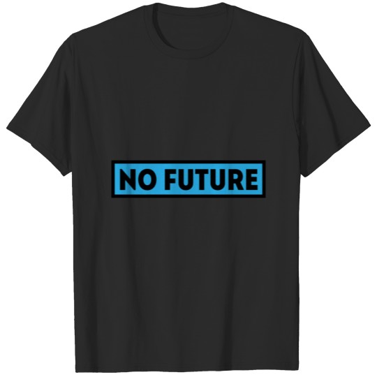 No Future Punk Rock Punk Anarchy Gift T-shirt