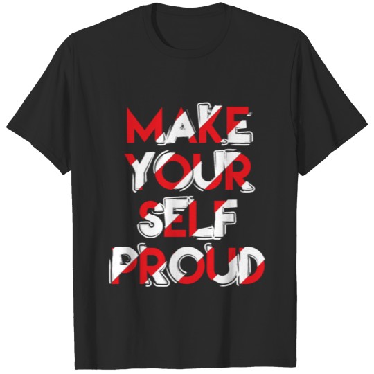 make yourself proud typography T-shirt