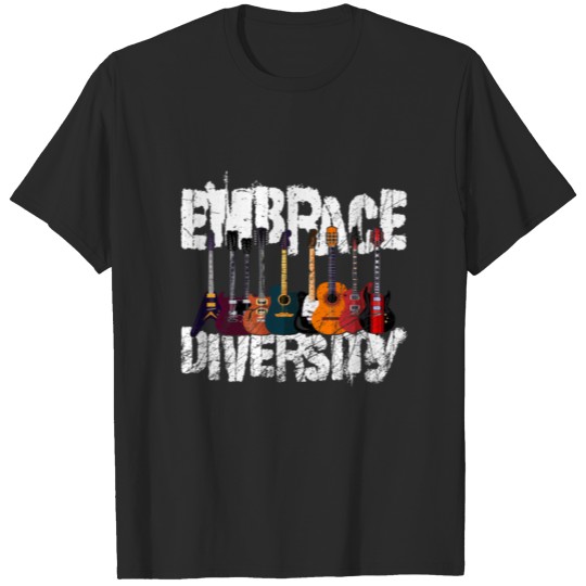 Embrace Diversity for Music Band Lovers Guitarists T-shirt