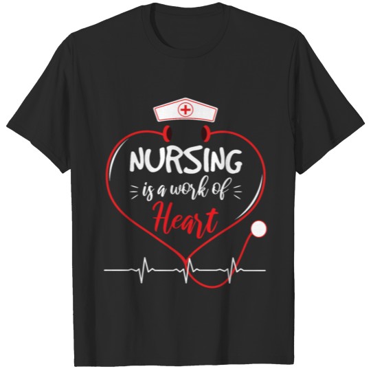 Nurse Work Of The Heart T-shirt