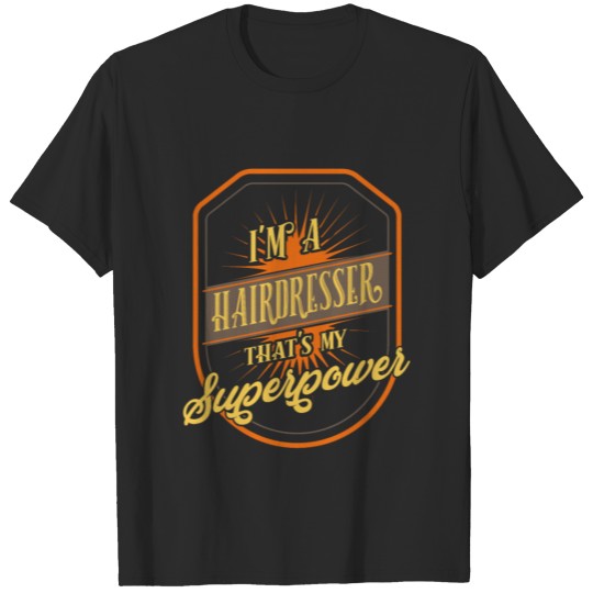 Hairdresser Hairstylist Profession T-shirt