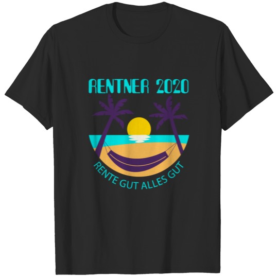 Pensioners 2020 pension well all good gift T-shirt