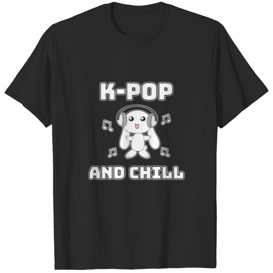 K-Pop And Chill T-shirt
